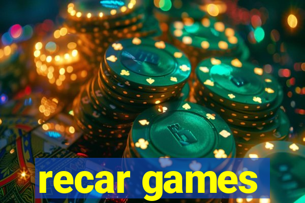 recar games